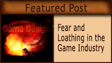 Fear and Loathing in the Game Development Industry