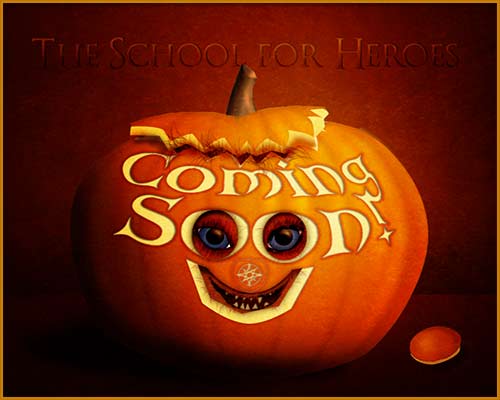 Coming Soon - The School for Heroes