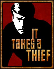It Takes a Thief